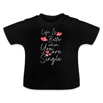 Relationship Status Alone Freedom - Baby Organic T-Shirt with Round Neck - black - Front