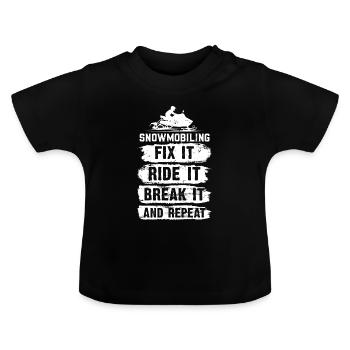 Motoneige, réparer, rouler, casser et répéter - T-shirt bio col rond Bébé - noir - Devant