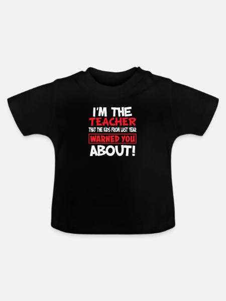 Humorvolles Lehrerzitat Design - Baby Bio-T-Shirt mit Rundhals - Schwarz