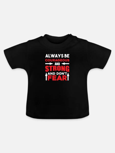 Always courageous strong - Baby Bio-T-Shirt mit Rundhals - Schwarz
