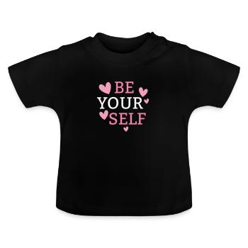 Soyez vous-même - T-shirt bio col rond Bébé - noir - Devant