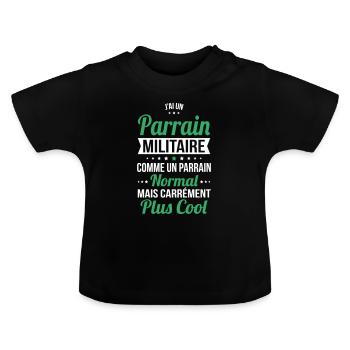 J'ai un parrain militaire plus cool - T-shirt bio col rond Bébé - noir - Devant