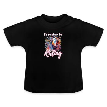 I'd rather be riding horseriding girl splash art - Baby Organic T-Shirt with Round Neck - black - Front