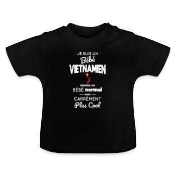 Bébé Vietnamien comme Bébé normal mais plus Cool - T-shirt bio col rond Bébé - noir - Devant
