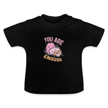 Du bist genug Liebende Person Gift - Baby Bio-T-Shirt mit Rundhals - Schwarz - Vorne