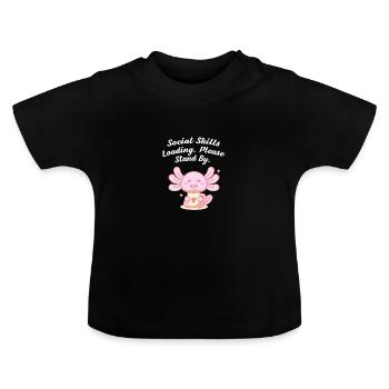Social Skills Loading Funny Introverted Hum - Baby Organic T-Shirt with Round Neck - black - Front