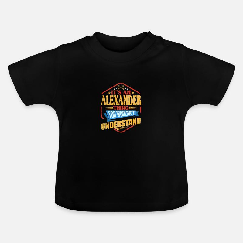 Es ist ein Alexander -Ding lustiger Nachname Humor - Baby Bio-T-Shirt mit Rundhals - Schwarz