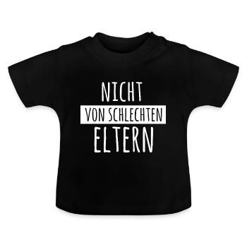Lustiger Baby Body Nicht von schlechten Eltern - Baby Bio-T-Shirt mit Rundhals - Schwarz - Vorne