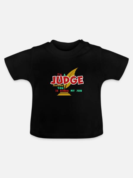 Ich bin Richter - Baby Bio-T-Shirt mit Rundhals - Schwarz