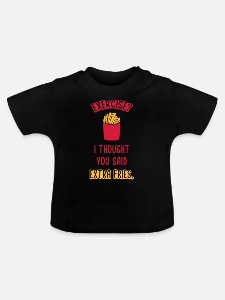 Exercise Extra Fries Zitat - Baby Bio-T-Shirt mit Rundhals - Schwarz