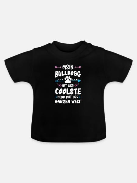 bulldog hund spruch - Baby Bio-T-Shirt mit Rundhals - Schwarz