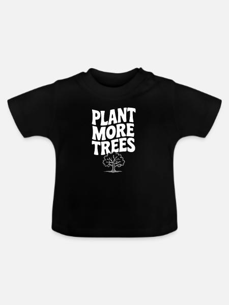 Pflanze mehr Bäume - Baby Bio-T-Shirt mit Rundhals - Schwarz