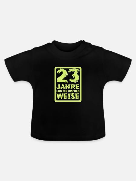 Spruch 23 - Baby Bio-T-Shirt mit Rundhals - Schwarz