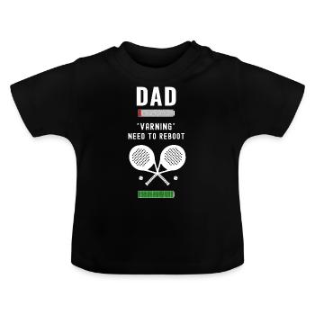 Papa batterie basse. Avertissement besoins Padel pour la charge - T-shirt bio col rond Bébé - noir - Devant