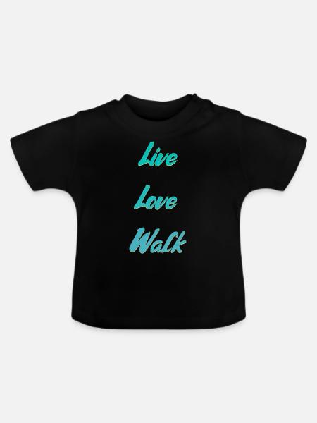 Live Love Walk - Baby Bio-T-Shirt mit Rundhals - Schwarz