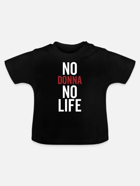 Nein Donna Kein Leben - Baby Bio-T-Shirt mit Rundhals - Schwarz