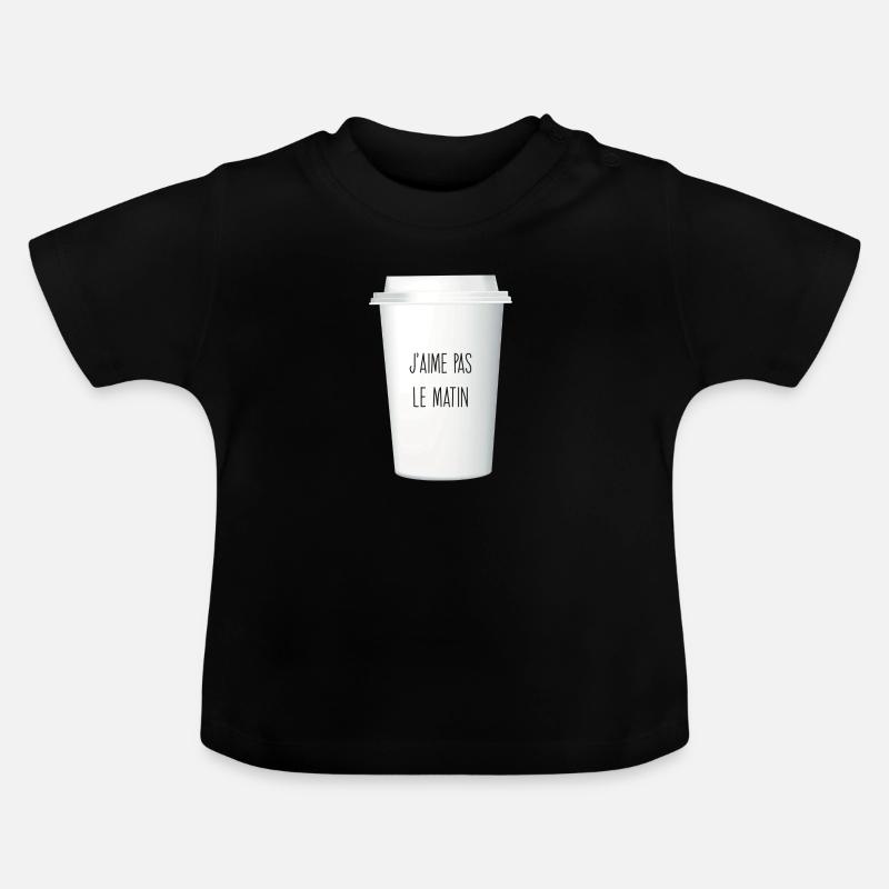 J’aime pas le matin / ado / café - T-shirt bio col rond Bébé - noir