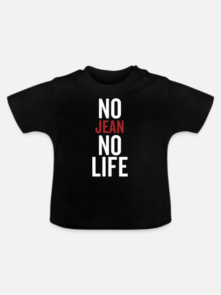 No Jean No Life - Baby Bio-T-Shirt mit Rundhals - Schwarz