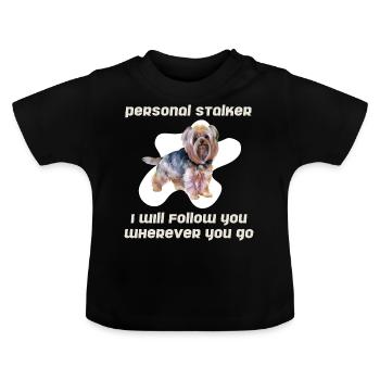 Personal Stalker Yorkie - Baby Bio-T-Shirt mit Rundhals - Schwarz - Vorne