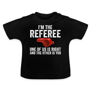 Funny Referee For Men Women Sports Ref Gag Referee - T-shirt bio col rond Bébé - noir - Devant