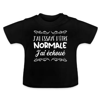 J'Suis Pas une Fille Normale - T-shirt bio col rond Bébé - noir - Devant