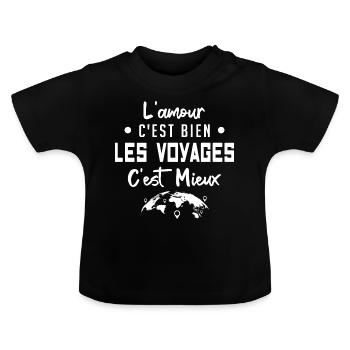 l'amour c'est bien les voyages c'est mieux - T-shirt bio col rond Bébé - noir - Devant