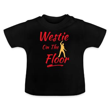 Westie on the floor West Coast Swing Geschenk - Baby Bio-T-Shirt mit Rundhals - Schwarz - Vorne