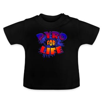 Pyro for life fireworks - Baby Organic T-Shirt with Round Neck - black - Front