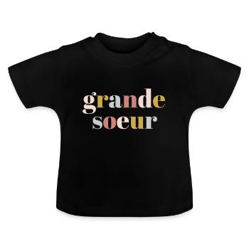 Grande soeur - T-shirt bio col rond Bébé - noir - Devant