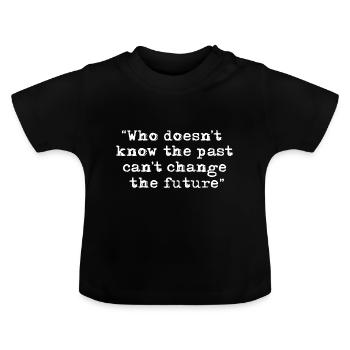 Geschichte Ist Wichtig - Baby Bio-T-Shirt mit Rundhals - Schwarz - Vorne