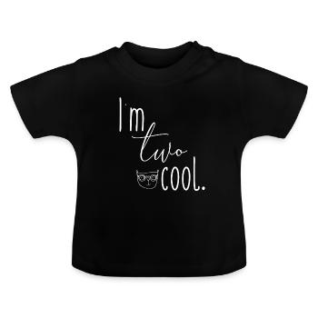 2. Geburtstag Kindershirt >>TWO cool<< - Baby Bio-T-Shirt mit Rundhals - Schwarz - Vorne