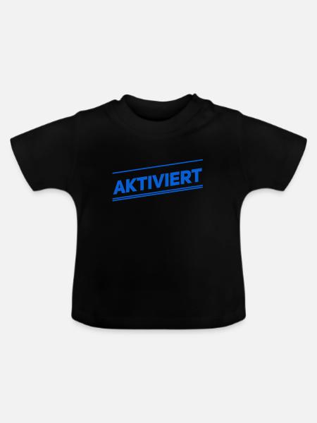 ich wurde aktiviert - Baby Bio-T-Shirt mit Rundhals - Schwarz