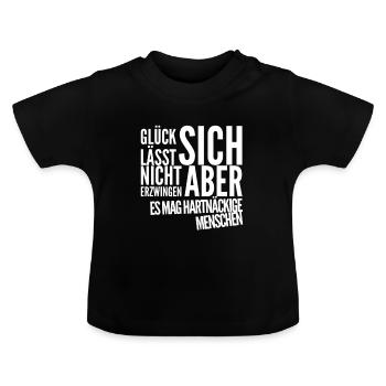 Glück geht immer - Baby Bio-T-Shirt mit Rundhals - Schwarz - Vorne
