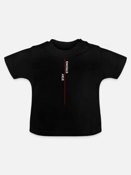 Bleiben Sie stark - Baby Bio-T-Shirt mit Rundhals - Schwarz