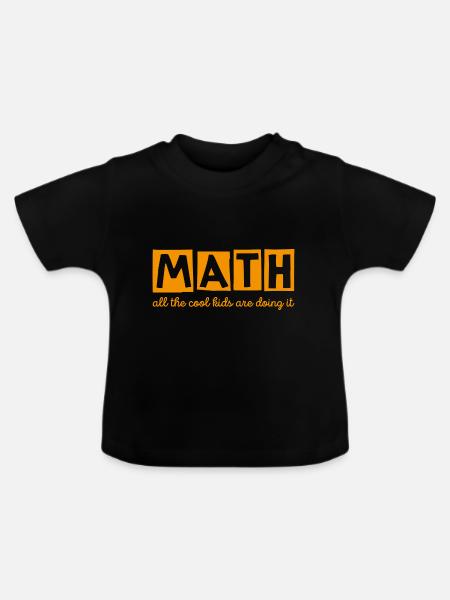 Math kids saying math gift - Baby Organic T-Shirt with Round Neck - black