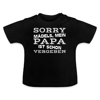 sorry girls my dad is already taken - Baby Organic T-Shirt with Round Neck - black - Front