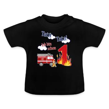 Tatü Tata! Ich bin schon 1 - Feuerwehr Geburtstag - Baby Bio-T-Shirt mit Rundhals - Schwarz - Vorne