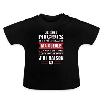 Je Suis Niçois - Je Ne Ferme Pas Ma Gueule - T-shirt bio col rond Bébé - noir - Devant