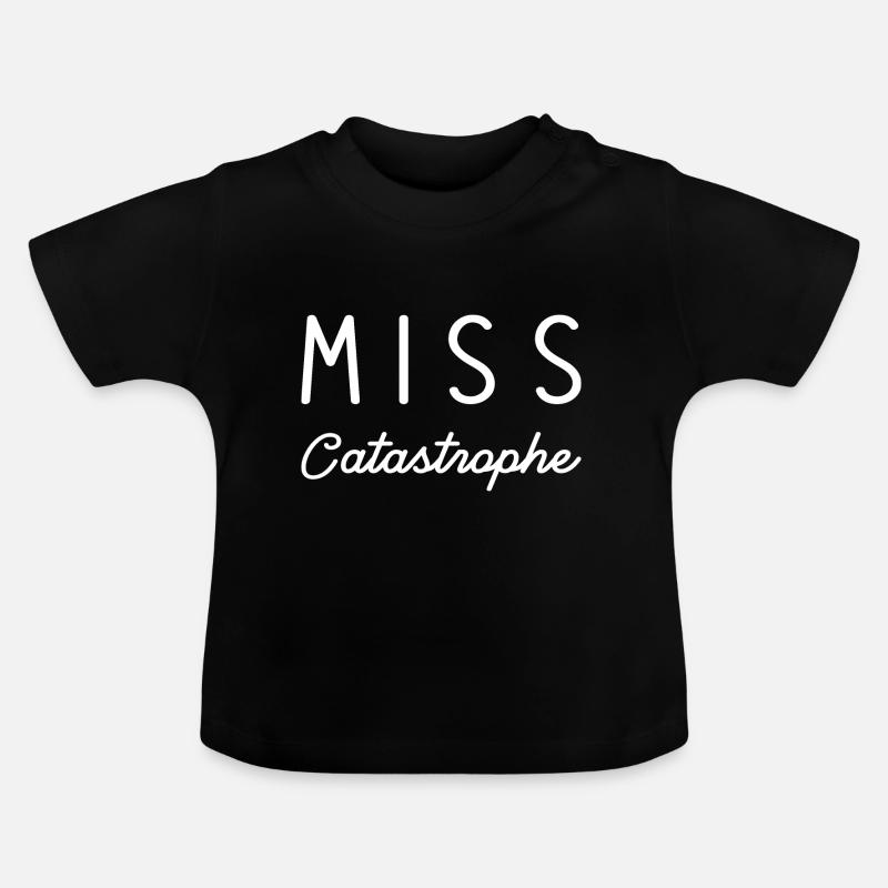 Miss catastrophe - T-shirt bio col rond Bébé - noir