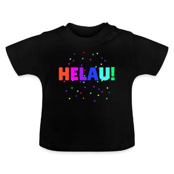 Helau Fasching Kostüm Karneval - Baby Bio-T-Shirt mit Rundhals - Schwarz - Vorne