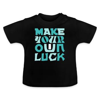 Faites votre propre chance concevoir votre propre chance - T-shirt bio col rond Bébé - noir - Devant