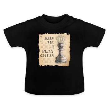 Kiss me, I'm playing chess. Pawn King / Queen. - Baby Organic T-Shirt with Round Neck - black - Front