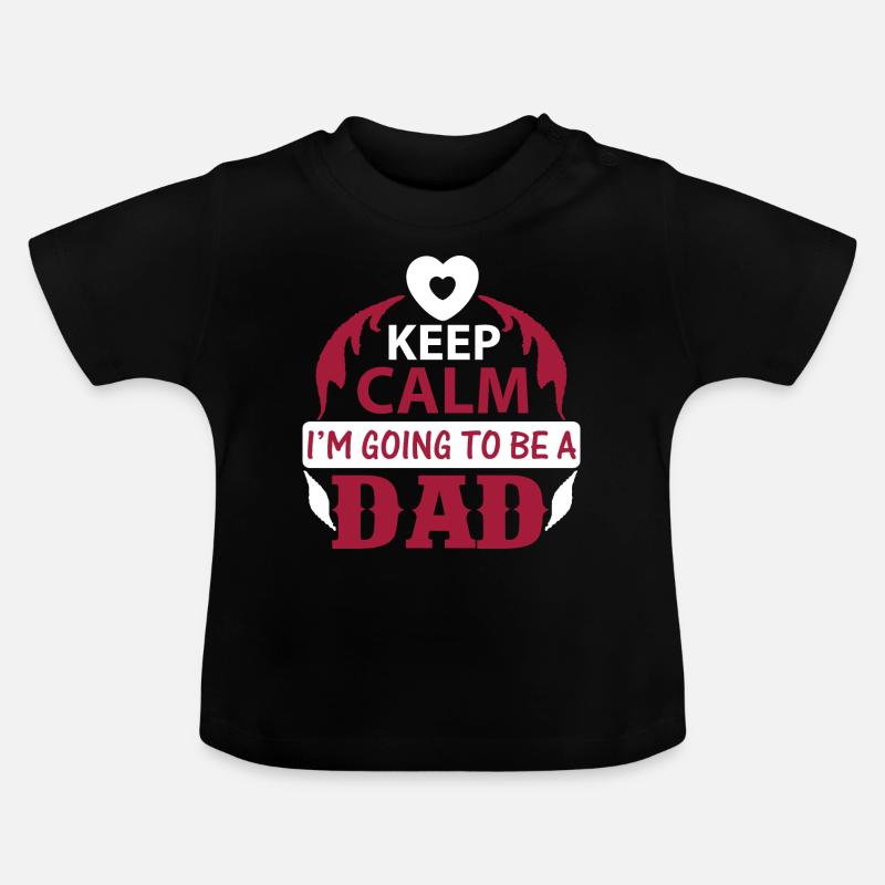KEEP CLAM I M GOING TO BE DAD - T-shirt bio col rond Bébé - noir