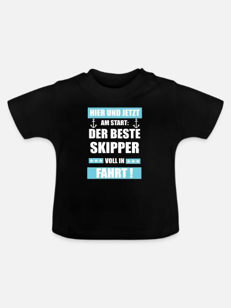 Skipper Anker Spruch - Baby Bio-T-Shirt mit Rundhals - Schwarz