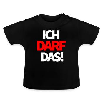 I'm allowed to do that! - Baby Organic T-Shirt with Round Neck - black - Front