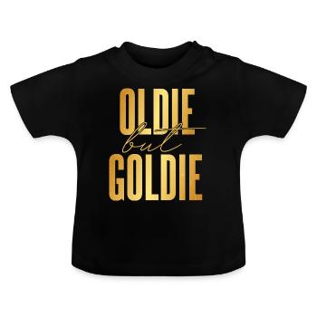 Oldie but Goldie - Baby Organic T-Shirt with Round Neck - black - Front