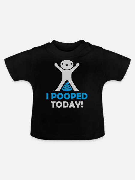 I pooped today Zitat - Baby Bio-T-Shirt mit Rundhals - Schwarz