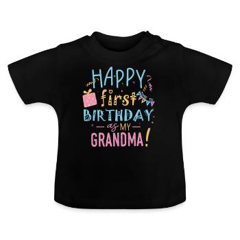Joyeux anniversaire grand-mère, joyeux anniversaire - T-shirt bio col rond Bébé - noir - Devant