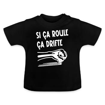 si ça roule ça drifte - T-shirt bio col rond Bébé - noir - Devant