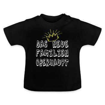 Baby Sprüche Fun Shirt Lustig Familienoberhaupt - Baby Bio-T-Shirt mit Rundhals - Schwarz - Vorne